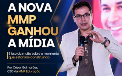 MMP Educação ganha repercussão na mídia e amplia alcance de seu novo posicionamento